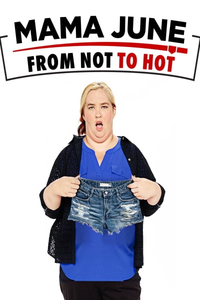 Mama June From Not To Hot Season Episode Watch Your Favourite