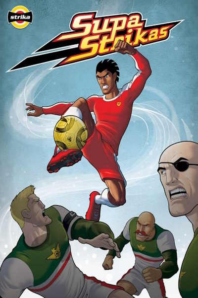 Supa Strikas Season 3 Episode 7 Watch Your Favourite Tv Series Now