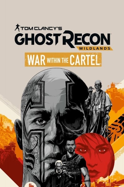 Tom Clancys Ghost Recon Wildlands: War Within the Cartel