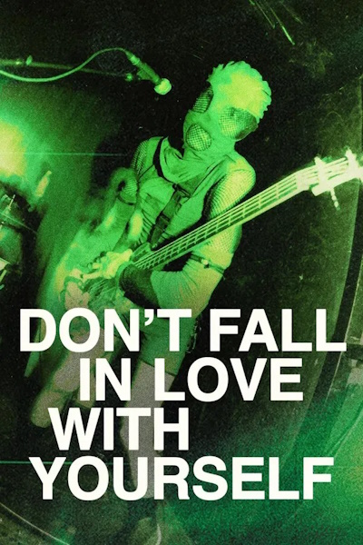Dont Fall in Love with Yourself