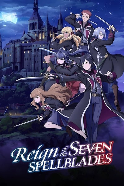 Reign of the Seven Spellblades - Season 1