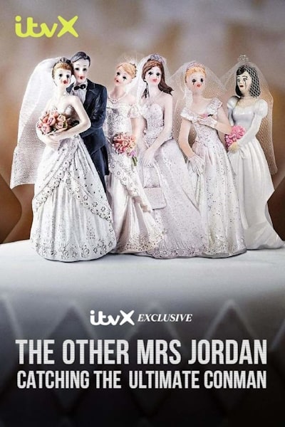 The Other Mrs Jordan - Catching the Ultimate Conman - Season 1