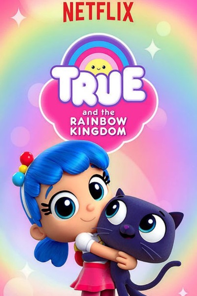 True and the Rainbow Kingdom - Season 1 episode 1 - Watch your ...