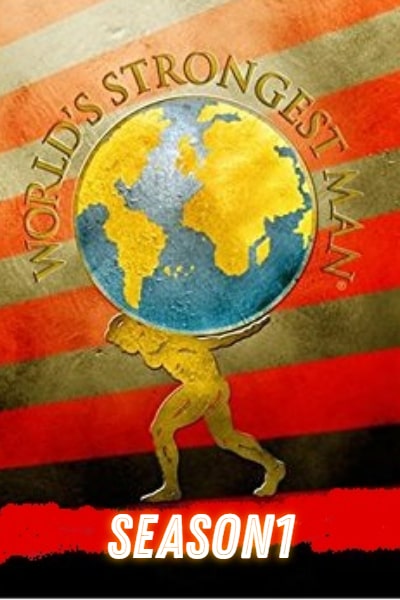 The Worlds Strongest Man - Season 1