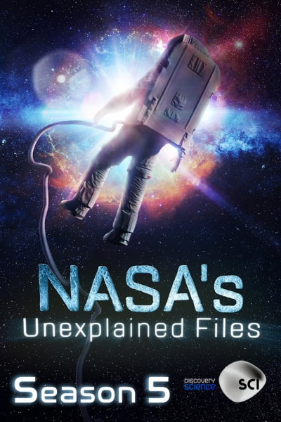 NASAs Unexplained Files - Season 5